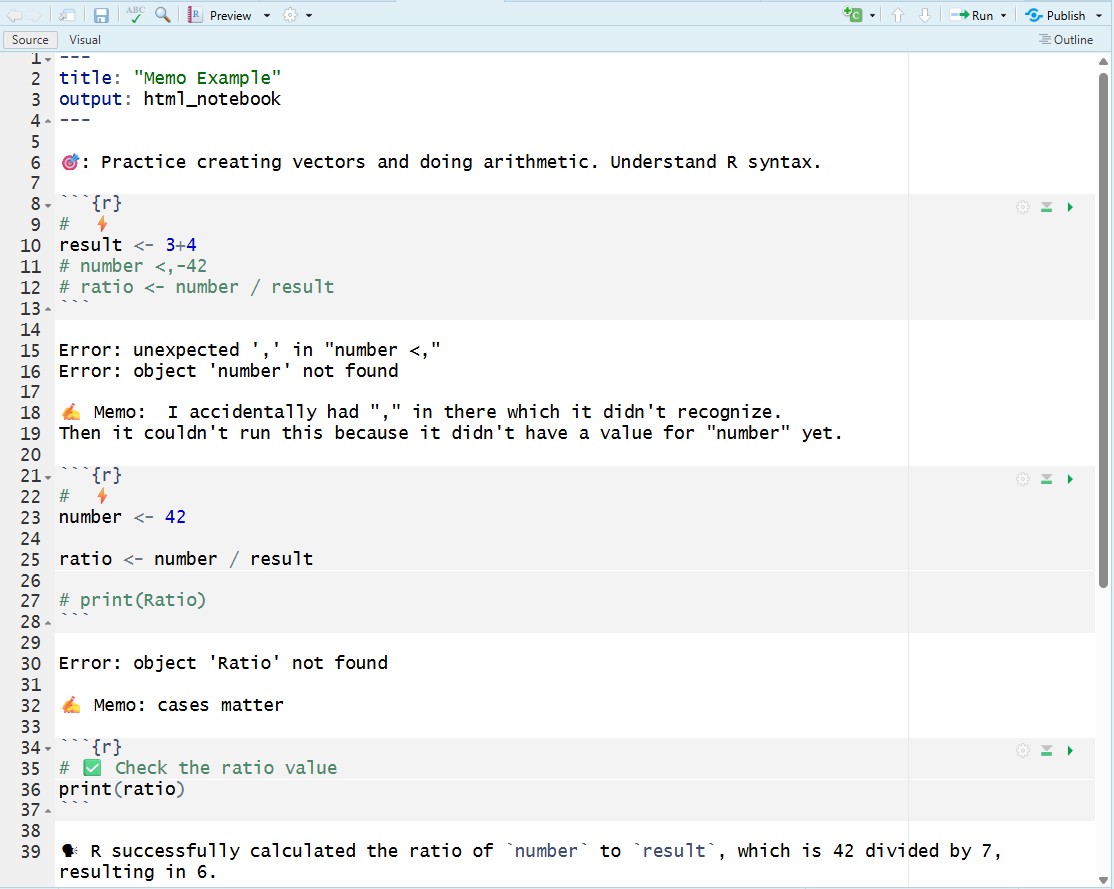 R Notebook showing arithmetic code with commented-out error lines, pasted console errors (“unexpected ‘,’” and “object not found”), memos identifying the typo, missing object, and case sensitivity, and corrected code printing the ratio.